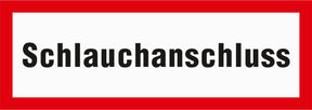 Schild mit Text Schlauchanschluss