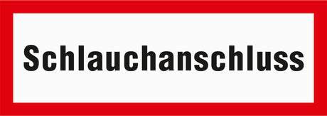 Schild mit Text Schlauchanschluss