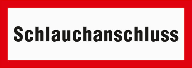 Schild mit Text Schlauchanschluss