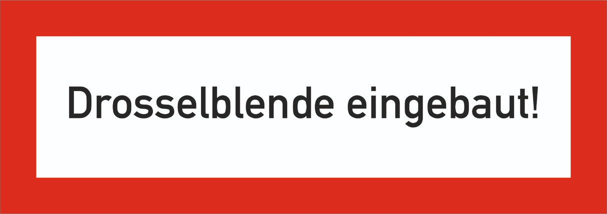 Brandschutzschild als Text Drosselblende eingebaut