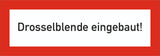 Brandschutzschild als Text Drosselblende eingebaut