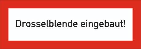 Brandschutzschild als Text Drosselblende eingebaut