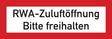 Schild mit Aufdruck "RWA-Zuluftöffnung Bitte freihalten"