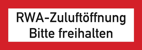 Schild mit Aufdruck "RWA-Zuluftöffnung Bitte freihalten"