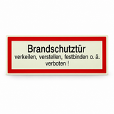 Brandschutzschild "Brandschutztür verkeilen, verstellen, festbinden o. ä. Verboten!" – Langnachleuchtende Folie