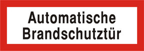 Brandschutzschild "Automatische Brandschutztür"