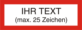Ihr Text auf UV-echtem Druck 1-farbig max. 25 Zeichen