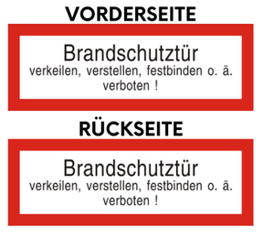 Brandschutzschild (2-seitig sichtbar) “Brandschutztür verkeilen, verstellen, festbinden o. ä. Verboten!”