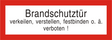 Brandschutzschild "Brandschutztür verkeilen, verstellen, festbinden o. ä. Verboten!"