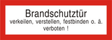 Brandschutzschild "Brandschutztür verkeilen, verstellen, festbinden o. ä. Verboten!"