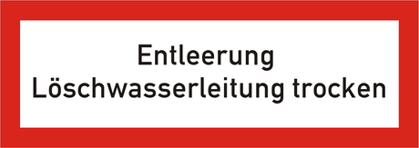 Brandschutzschild Entleerung Löschwasserleitung trocken