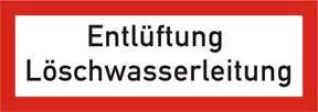 Brandschutzschild Entlüftung Löschwasserleitung
