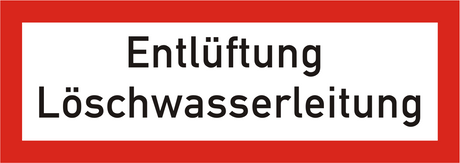 Brandschutzschild Entlüftung Löschwasserleitung