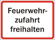 Schild Feuerwehrzufahrt freihalten