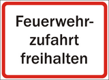 Schild Feuerwehrzufahrt freihalten