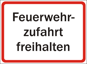 Schild Feuerwehrzufahrt freihalten