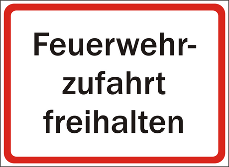 Schild Feuerwehrzufahrt freihalten