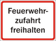 Feuerwehrzufahrt Schilder