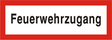 Brandschutzschild "Feuerwehrzugang"