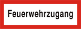 Brandschutzschild "Feuerwehrzugang"