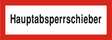 Brandschutzschild "Hauptabsperrschieber"