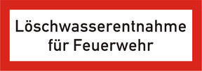 Brandschutzschild Löschwasserentnahme für Feuerwehr
