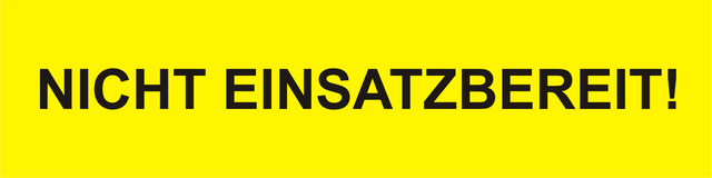 Aufkleber "NICHT EINSATZBEREIT ! "