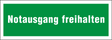 Rettungsschild "Notausgang freihalten"