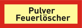 Brandschutzschild "Pulver Feuerlöscher"