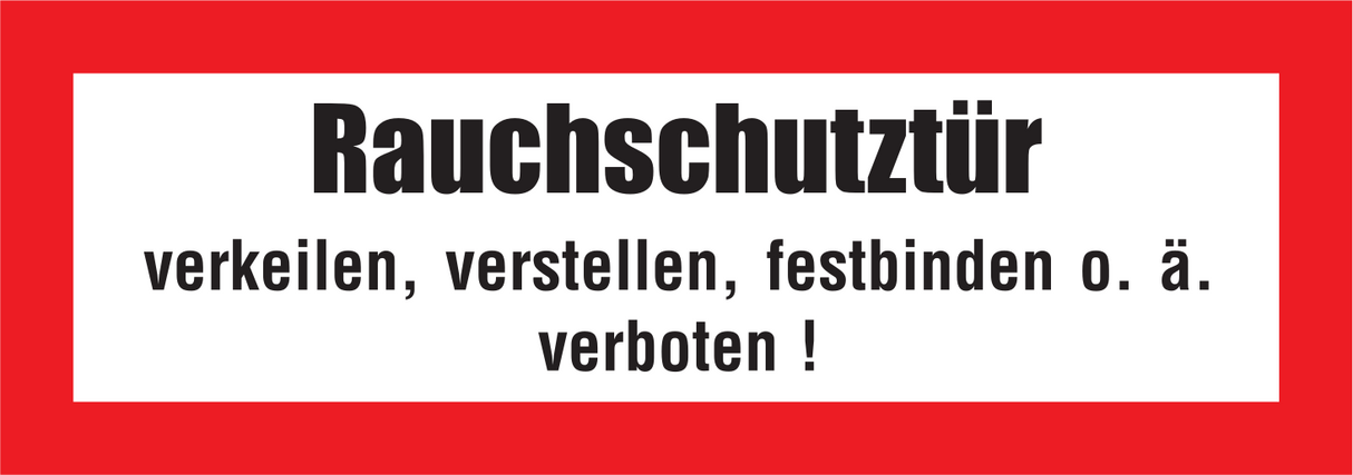 Brandschutzschild "Rauchschutztür verkeilen,verstellen...."