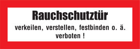 Brandschutzschild "Rauchschutztür verkeilen,verstellen...."