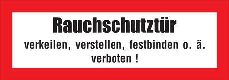 Brandschutzschild "Rauchschutztür verkeilen,verstellen...."
