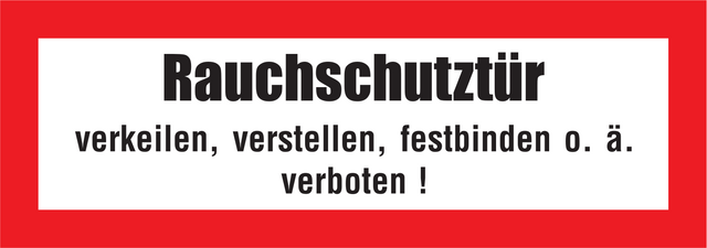 Brandschutzschild "Rauchschutztür verkeilen,verstellen...."