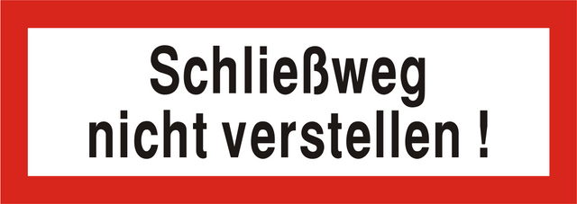 Brandschutzschild "Schließweg nicht verstellen!"