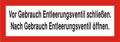 Brandschutzschild "Vor Gebrauch Entleerungsventil schließen…"