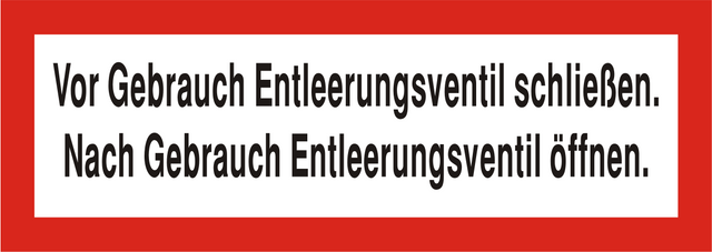 Brandschutzschild "Vor Gebrauch Entleerungsventil schließen…"