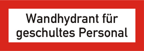 Brandschutzschild "Wandhydrant für geschultes Personal"