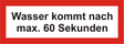 Brandschutzschild "Wasser kommt nach max. 60 Sekunden"