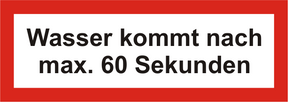 Brandschutzschild "Wasser kommt nach max. 60 Sekunden"