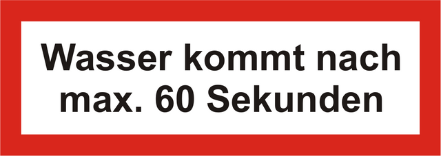 Brandschutzschild "Wasser kommt nach max. 60 Sekunden"