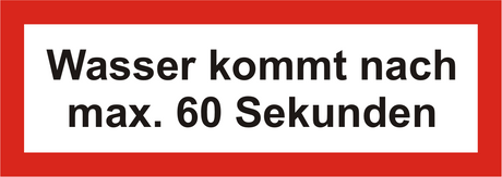 Brandschutzschild "Wasser kommt nach max. 60 Sekunden"