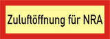 Brandschutzschild "Zuluftöffnung für NRA"