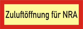 Brandschutzschild "Zuluftöffnung für NRA"
